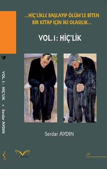 …Hiç'likle Başlayıp Ölüm'le Biten Bir Kitap İçin İki Olasılık…
