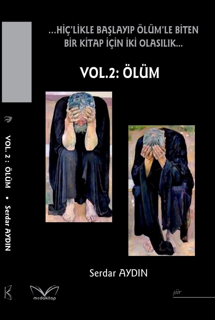 …Hiç’likle Başlayıp Ölüm’le Biten Bir Kitap İçin İki Olasılık… Vol. 2: Ölüm
