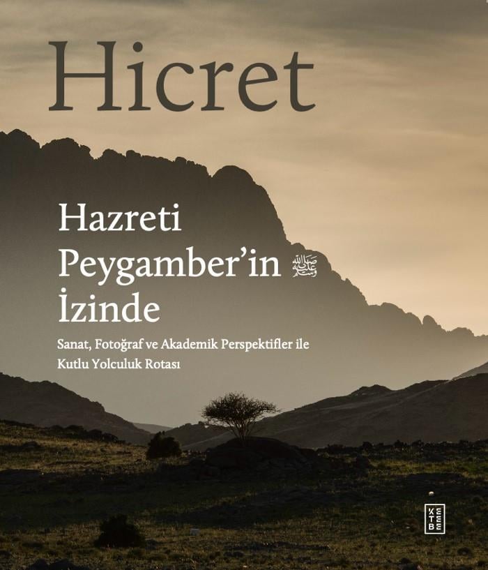 Hicret – Hazreti Peygamber’in İzinde (Ciltli)
