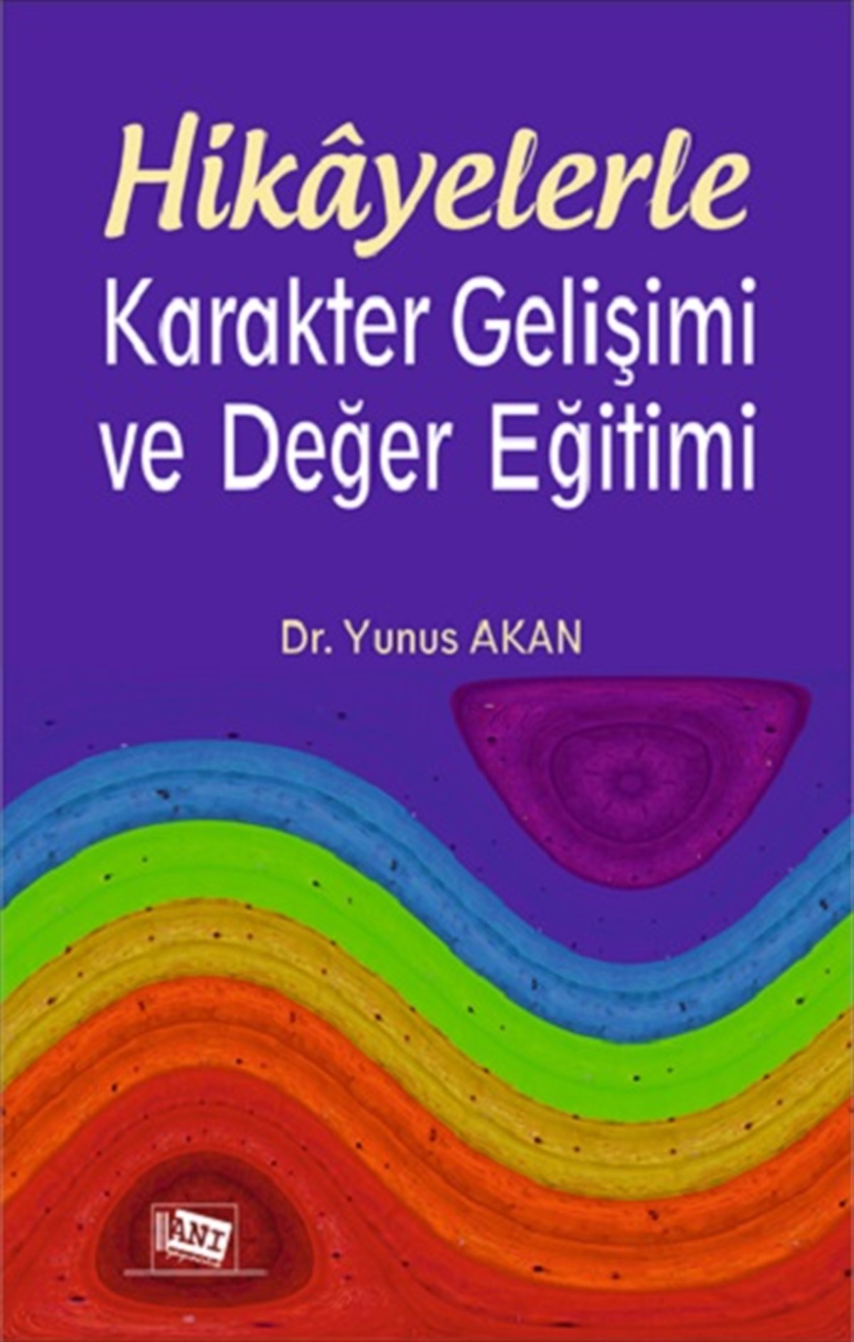 Hikayelerle Karakter Gelişimi Ve Değer Eğitimi