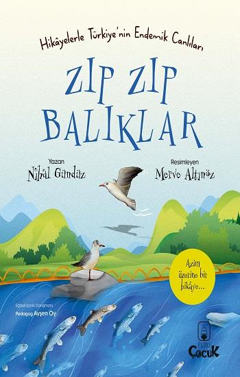 Hikayelerle Türkiye’nin Endemi Canlıları Zıp Zıp Balıklar