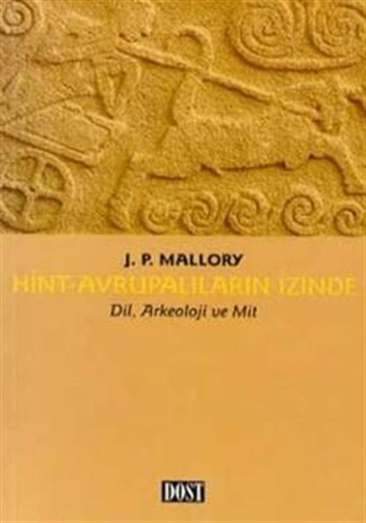 Hint Avrupalıların İzinde Dil, Arkeoloji ve Mit