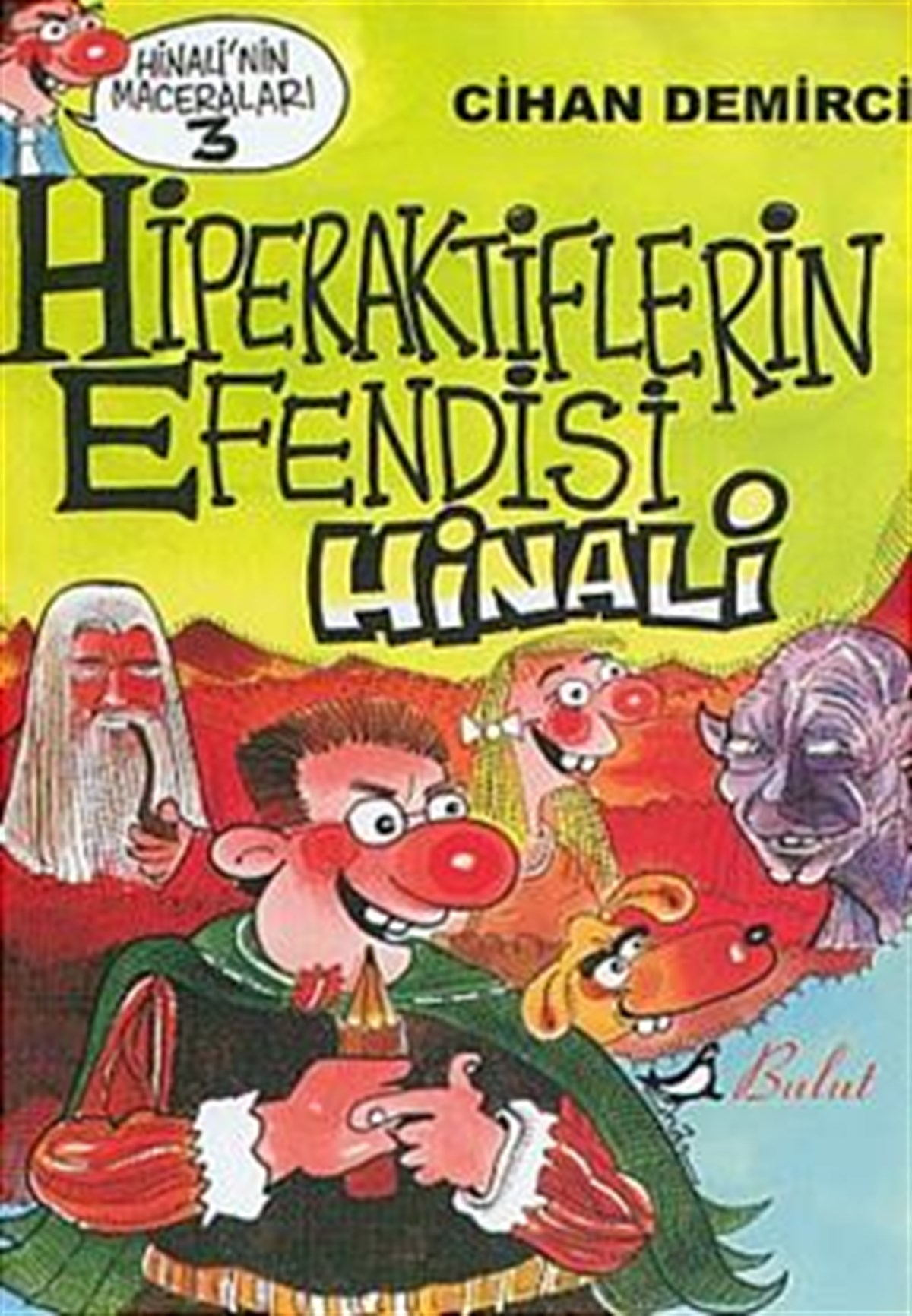 Hiperaktiflerin Efendisi Hinali