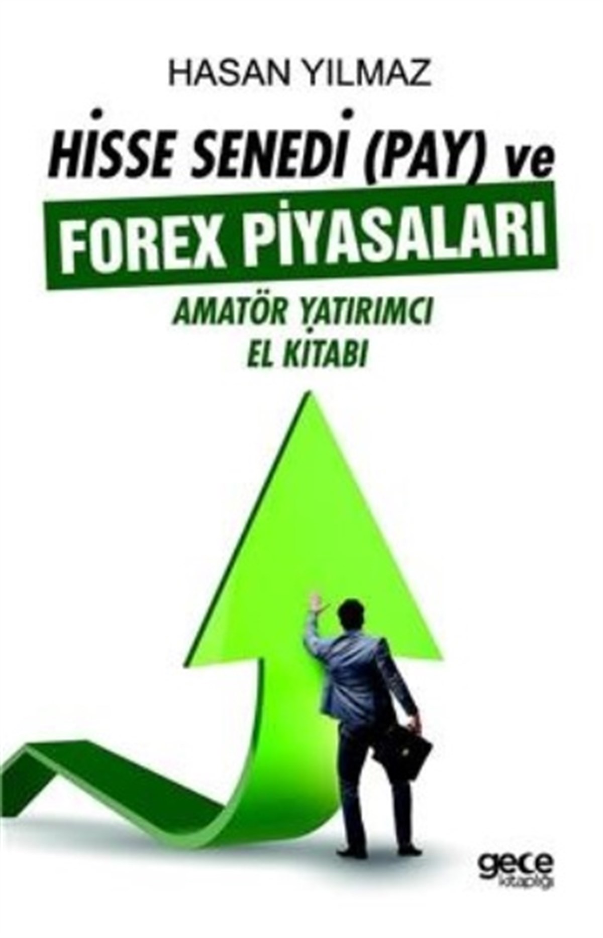 Hisse Senedi (Pay) ve Forex Piyasaları