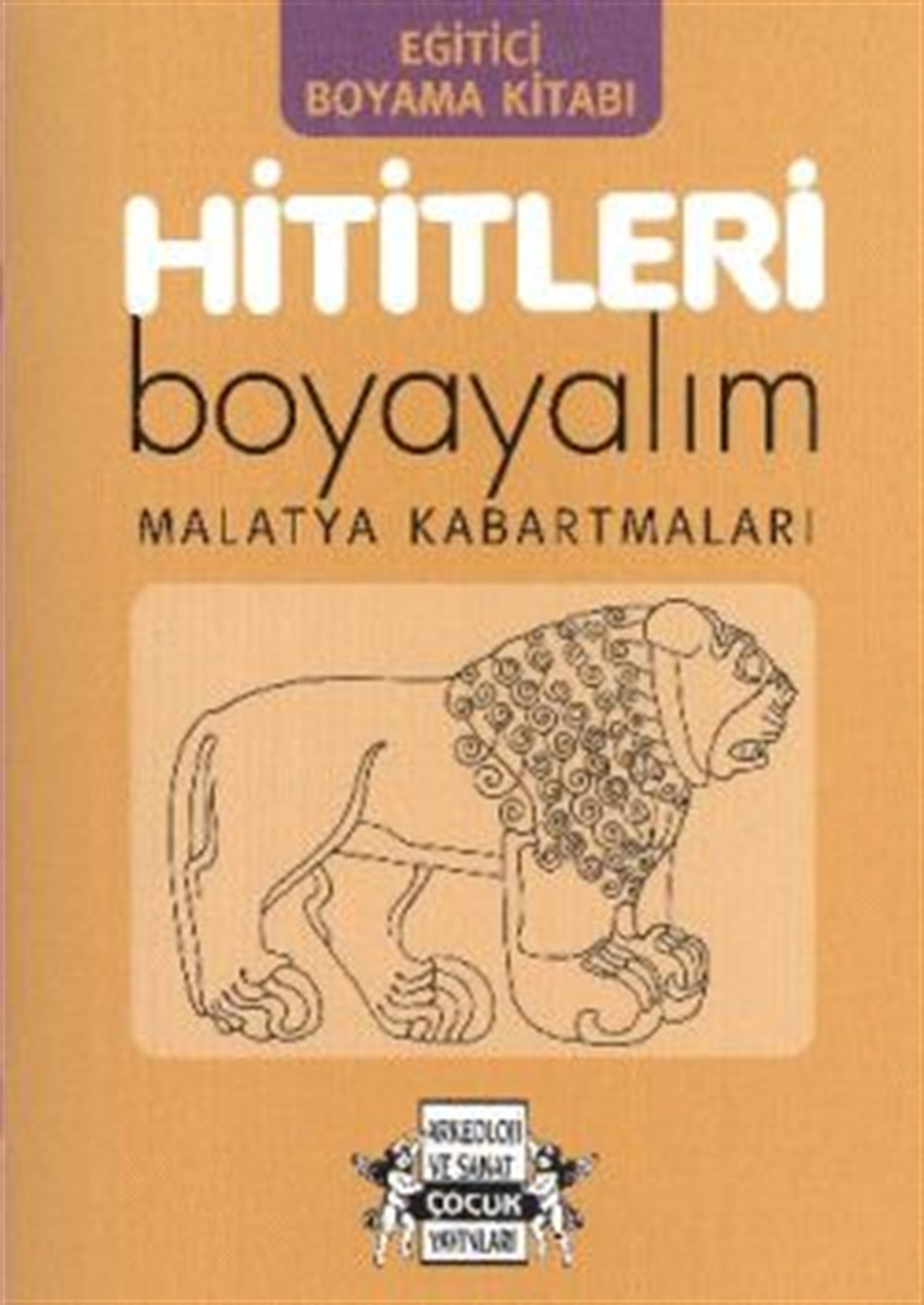 Hititleri Boyayalım 4. Kitap Malatya Kabartmaları