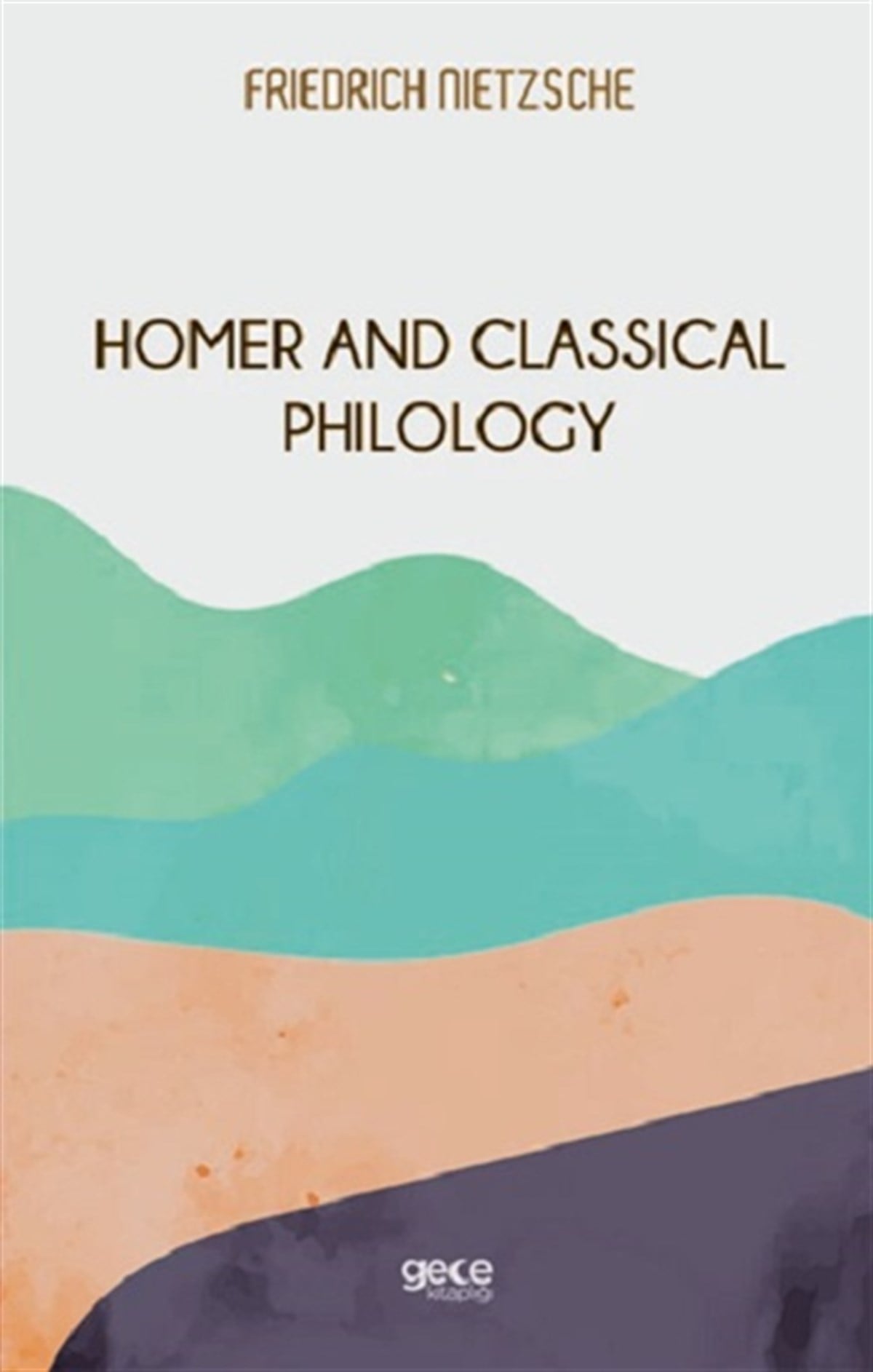 Homer And Classical Philology