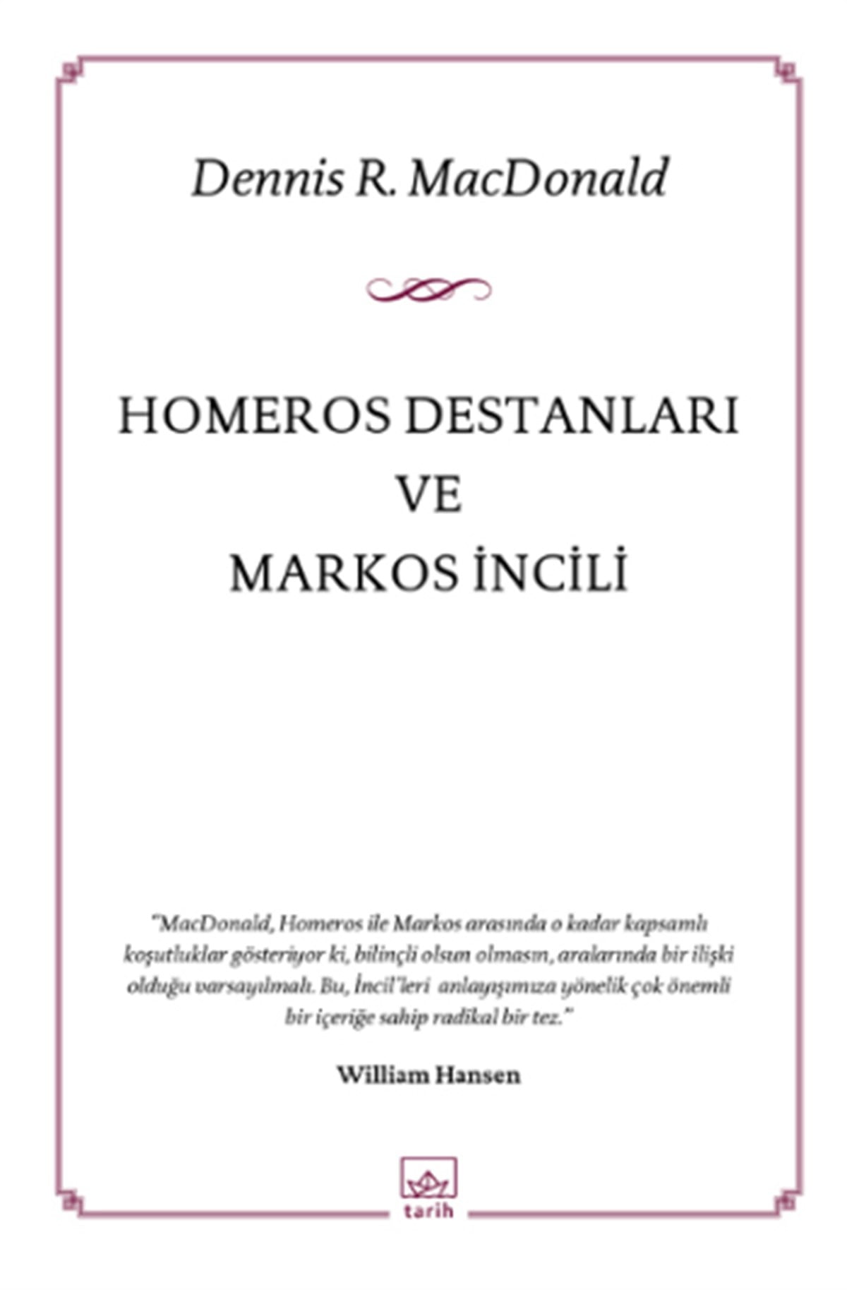 Homeros Destanları ve Markos İncili