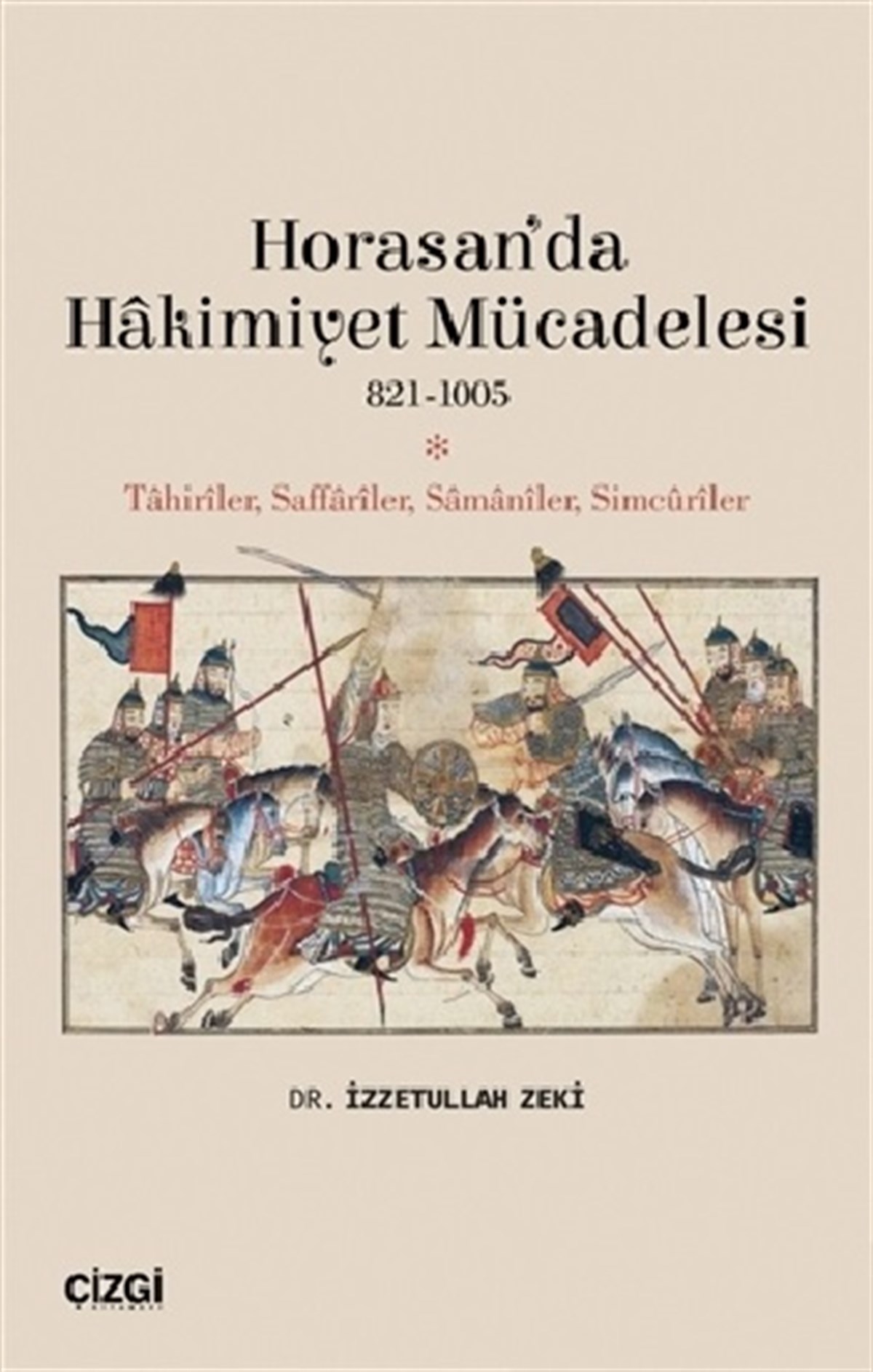 Horasan’da Hakimiyet Mücadelesi 821-1005