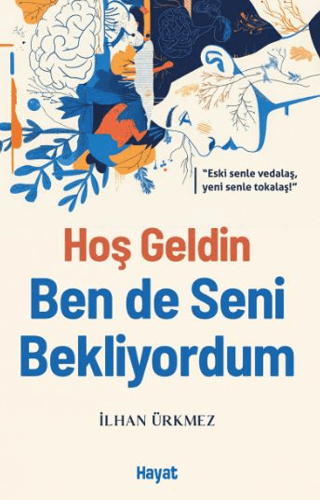 Hoş Geldin Ben de Seni Bekliyordum