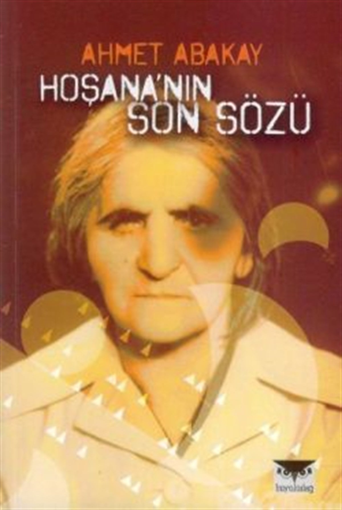 Hoşana’nın Son Sözü
