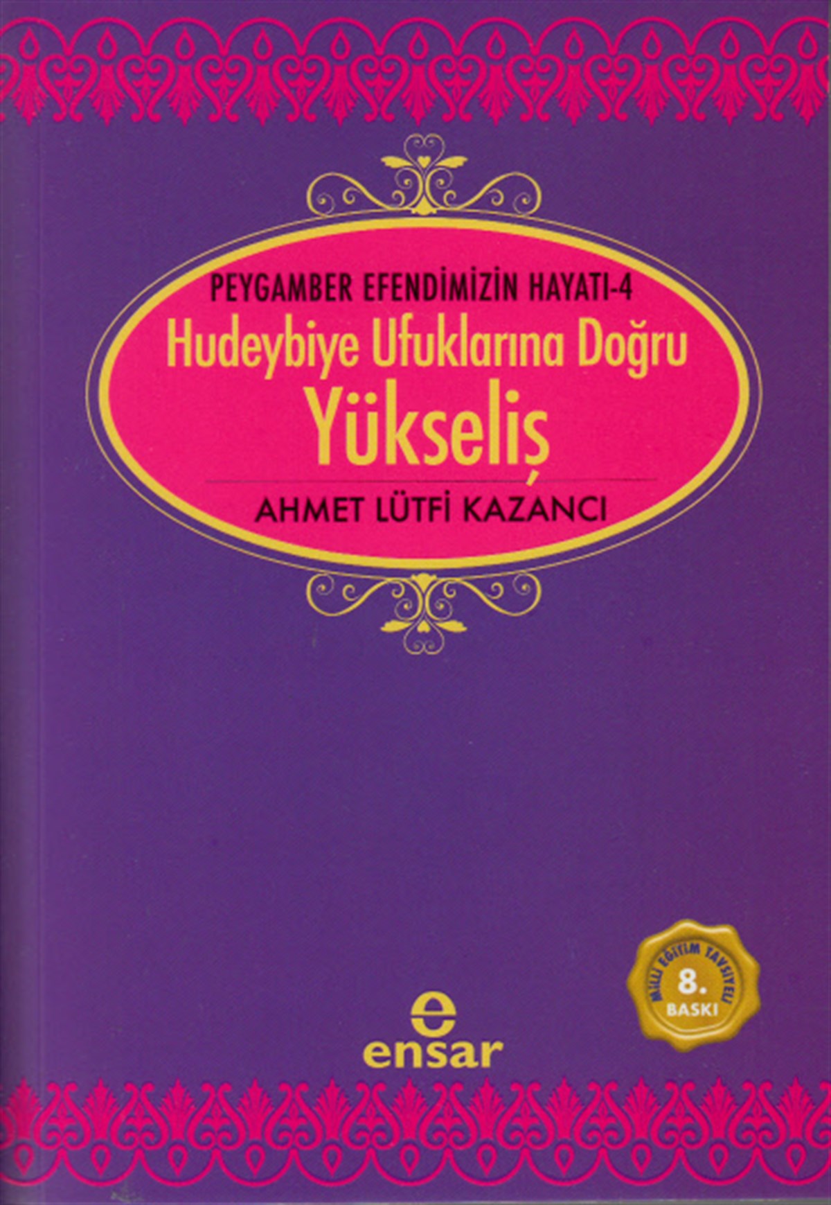 Hudeybiye Ufuklarına Doğru Yükseliş