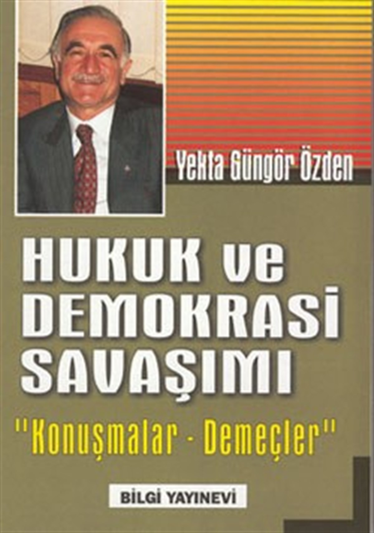 Hukuk ve Demokrasi Savaşımı 