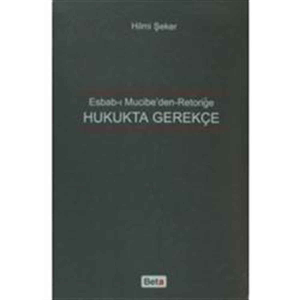 Hukukta Gerekçe