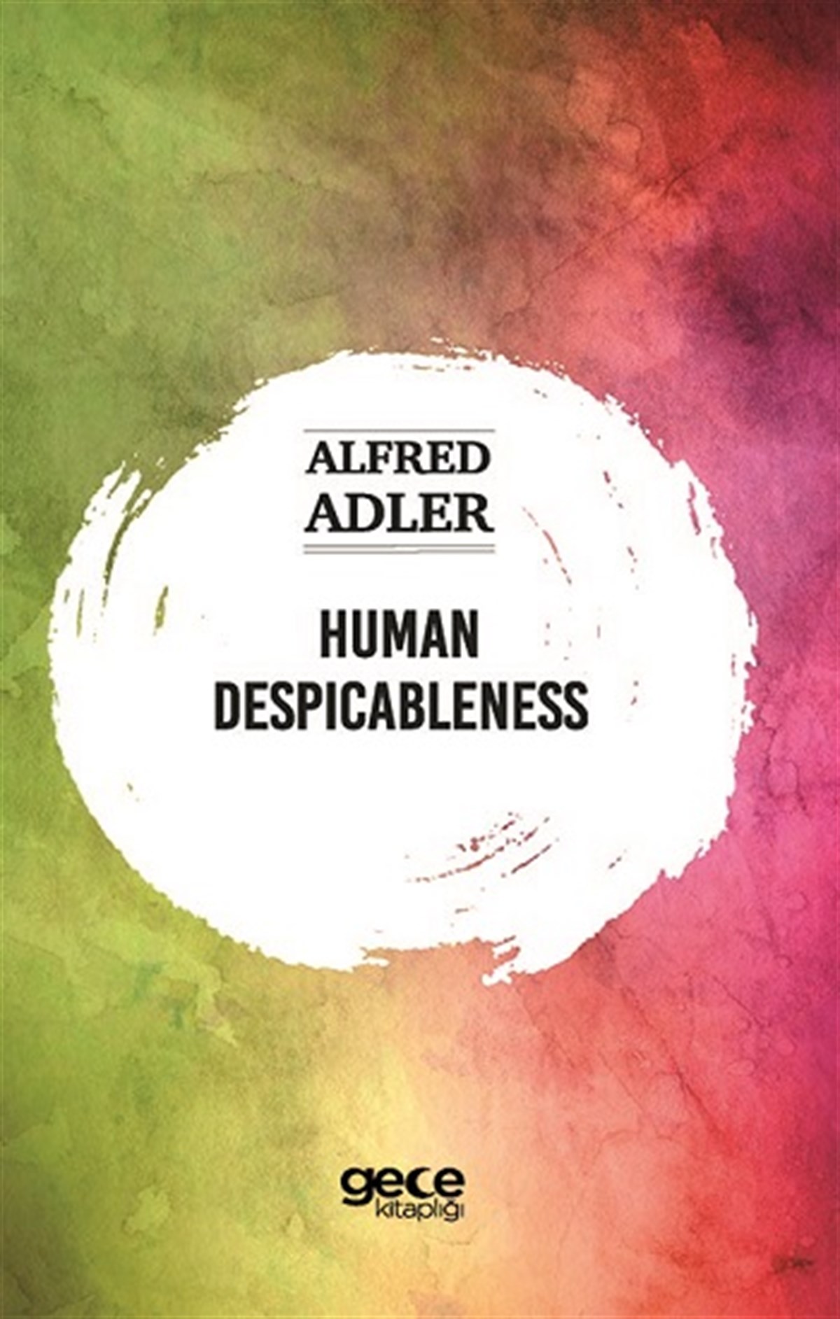 Human Despicableness