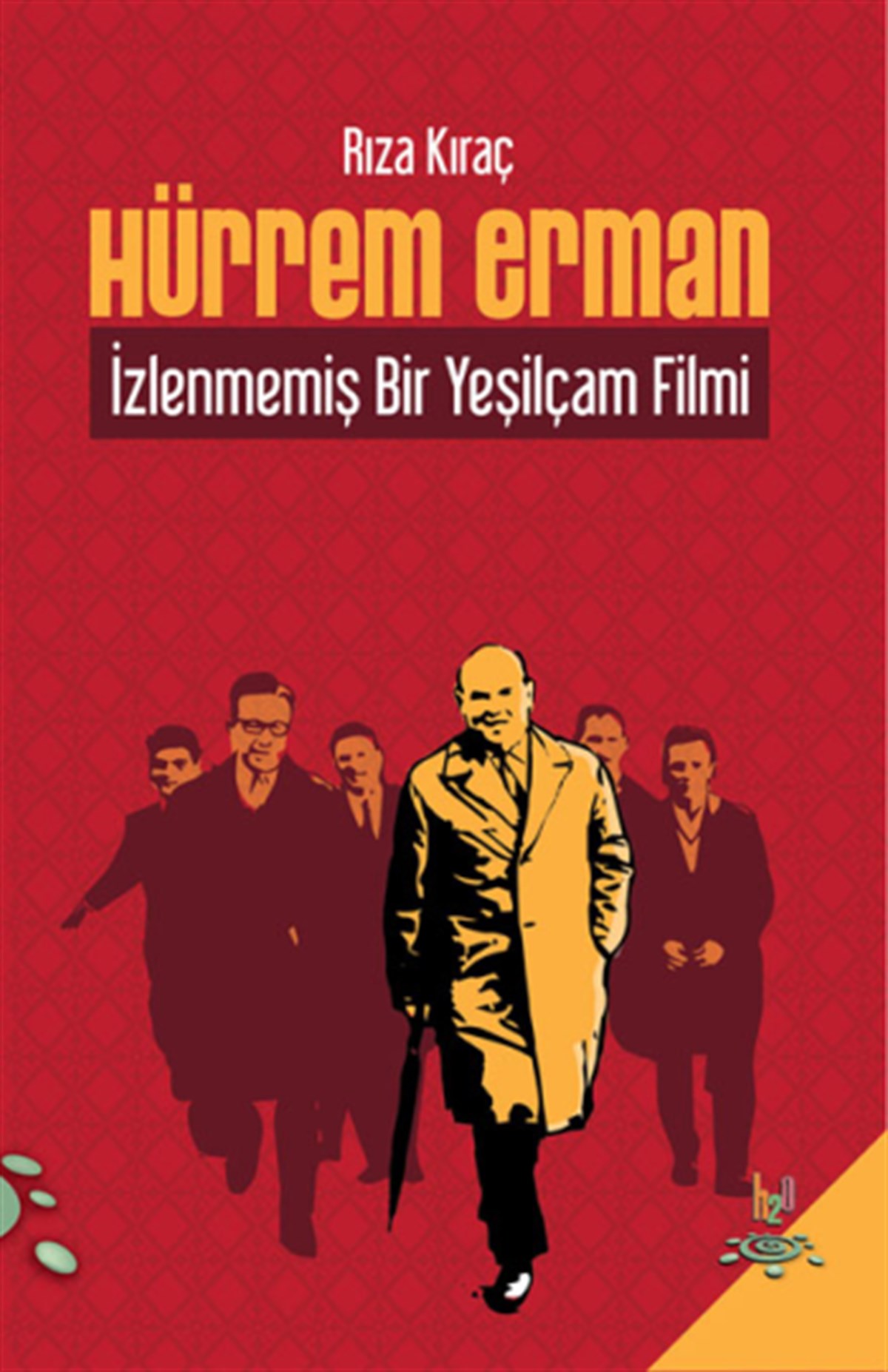 Hürrem Erman İzlenmemiş Bir Yeşilçam Filmi
