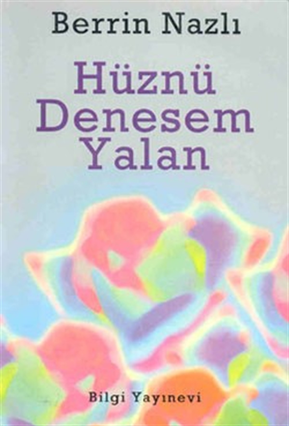 Hüznü Denesem Yalan