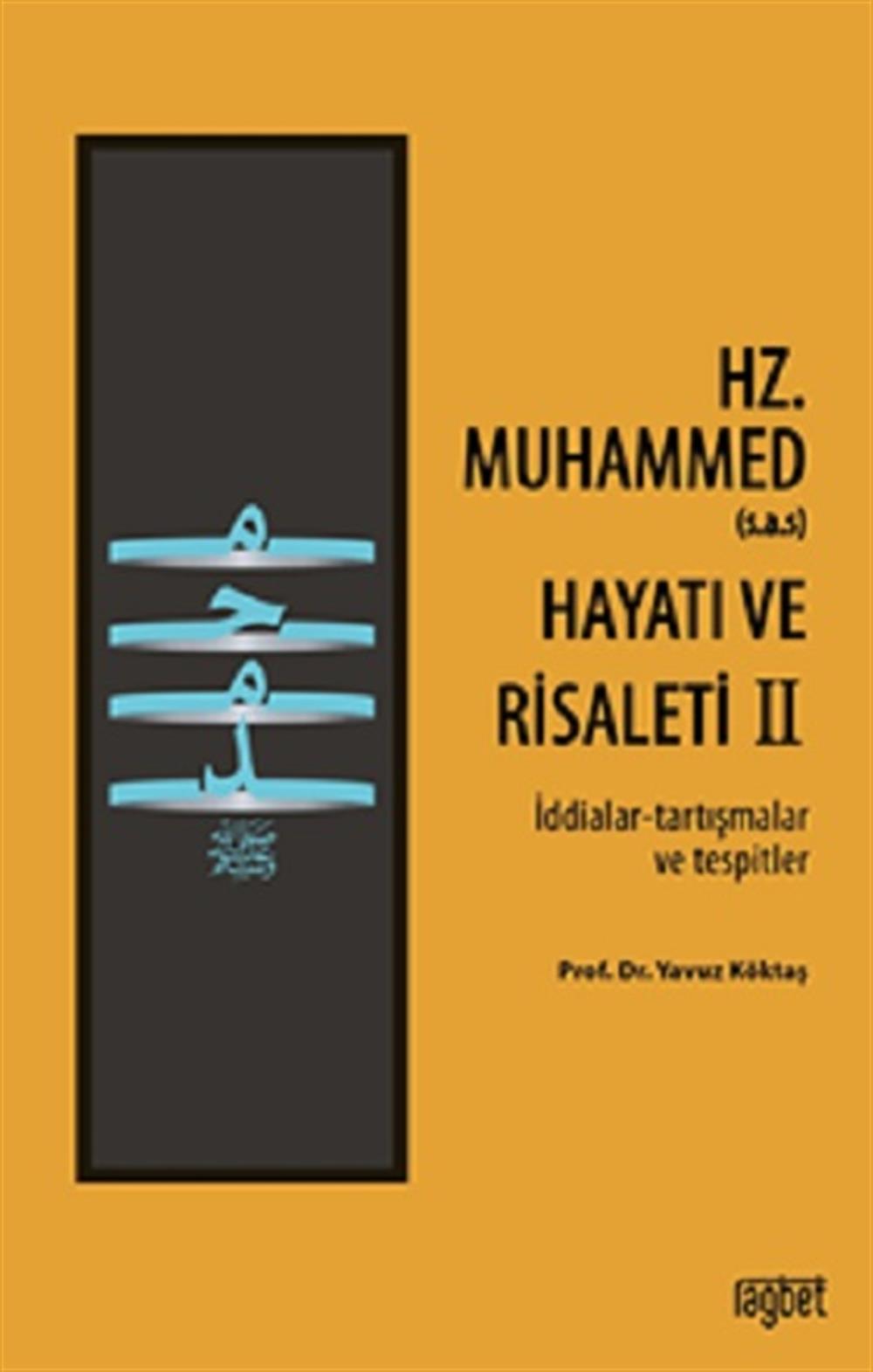 Hz. Muhammed’in (s.a.s) Hayatı ve Risaleti-2