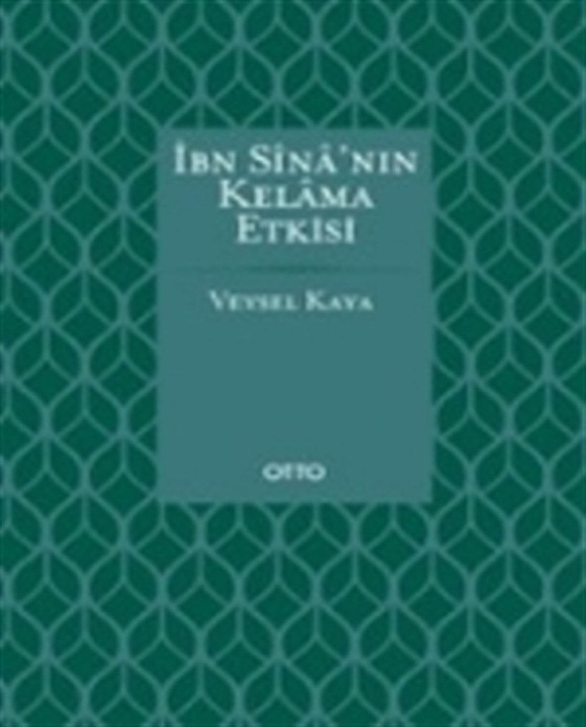 İbn Sina'nın Kelama Etkisi ( Ciltli )