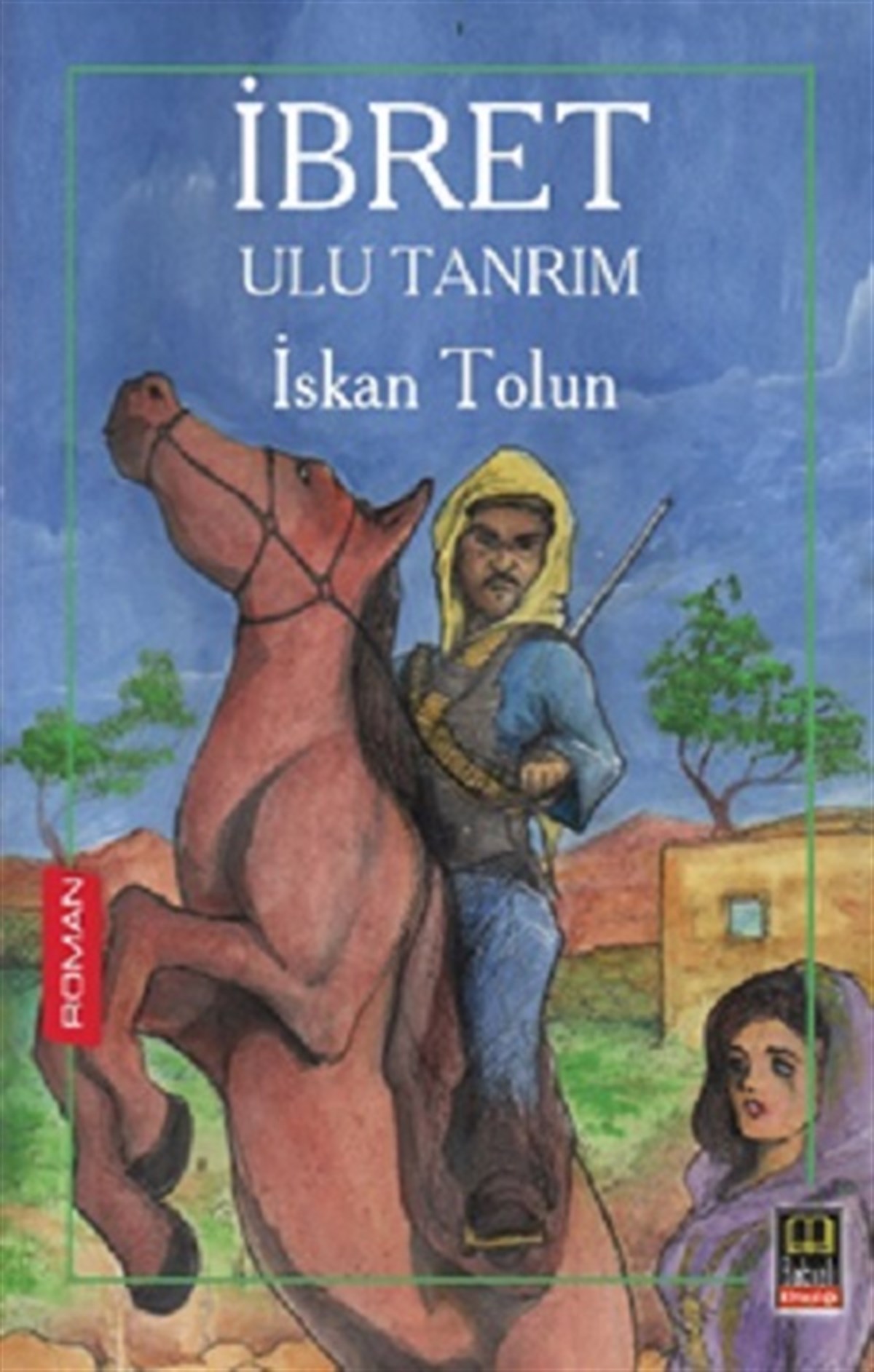 İbret - Ulu Tanrım