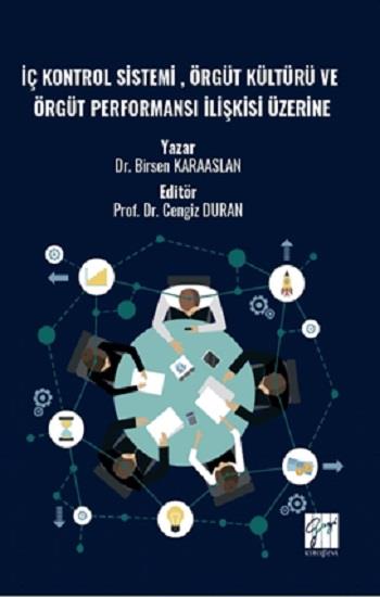 İç Kontrol Sistemi , Örgüt Kültürü Ve Örgüt Performansı İlişkisi Üzerine