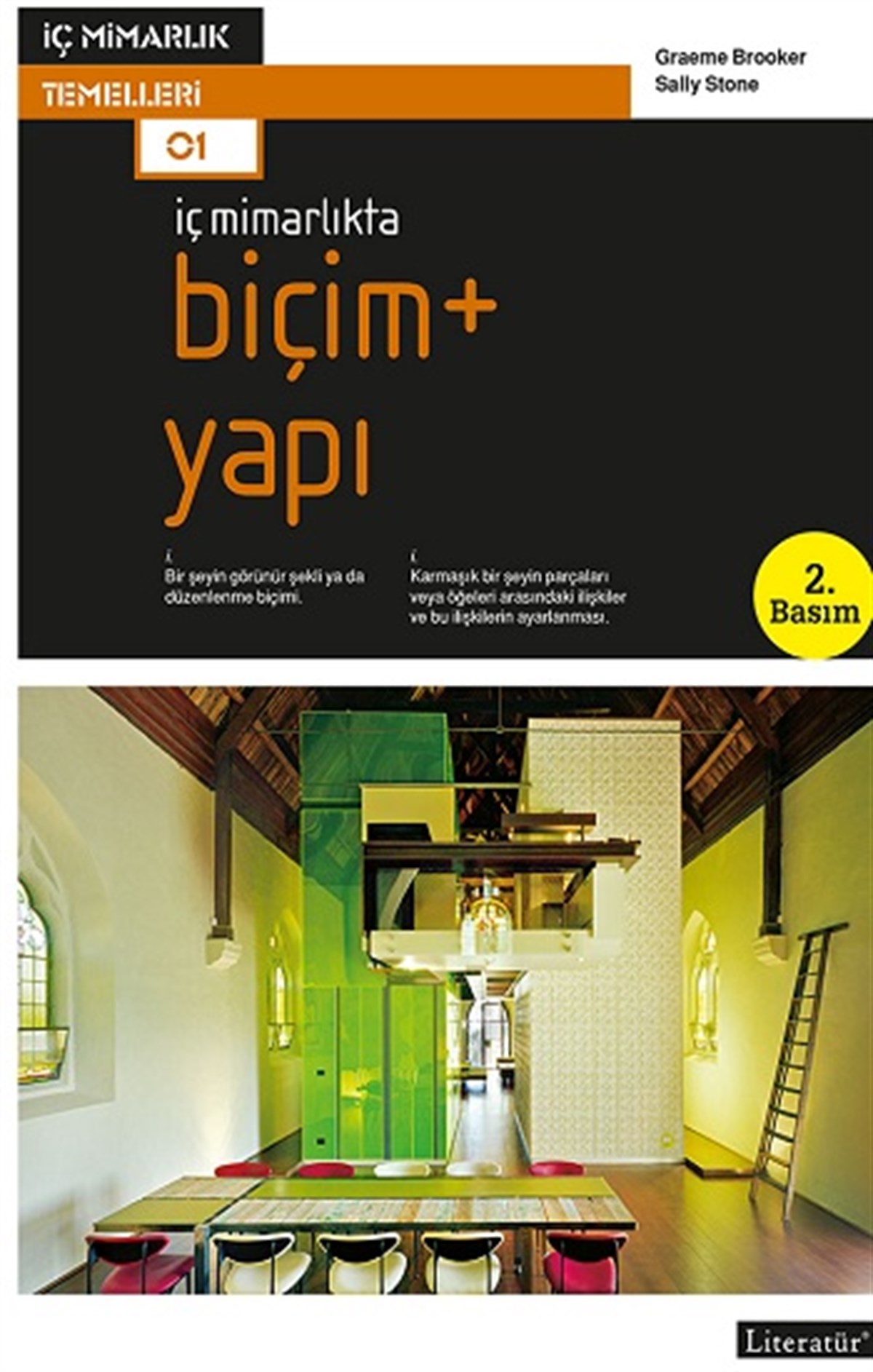 İç Mimarlıkta: Biçim + Yapı