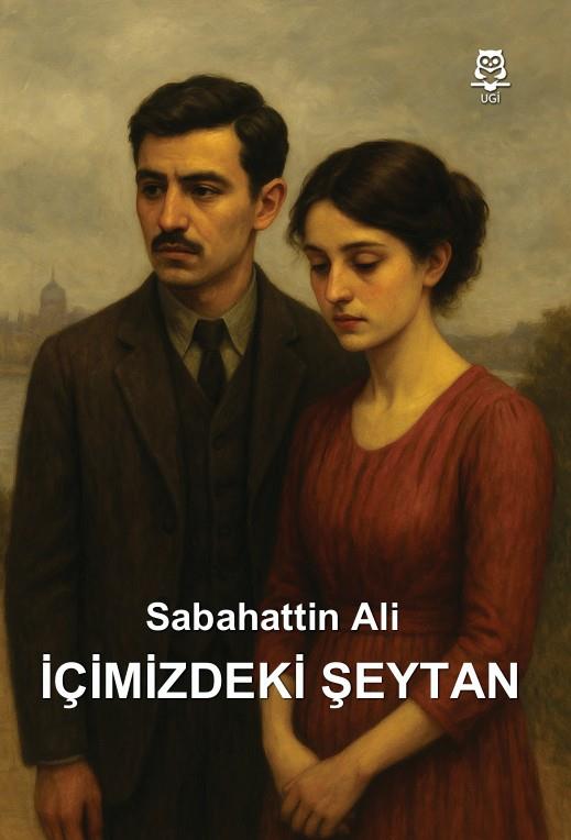 İçimizdeki Şeytan , Sabahattin Ali , UGİ , 9786258176605 ,