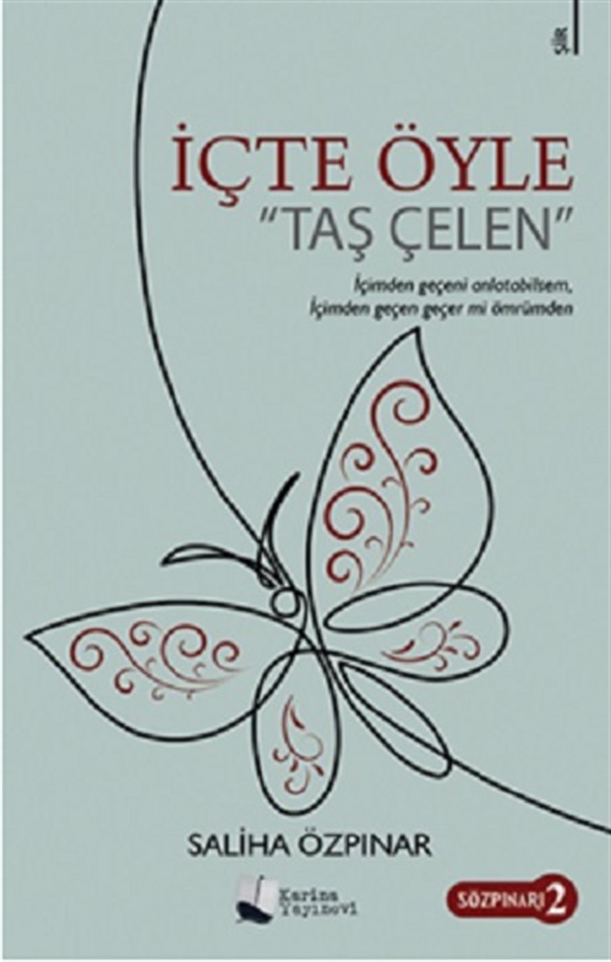 İçte Öyle “Taş Çelen