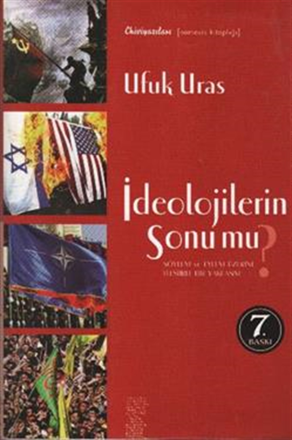 İdeolojilerin Sonu mu?