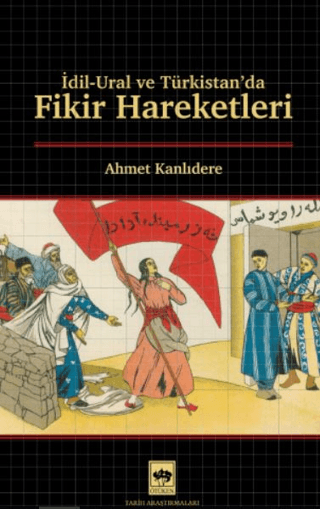 İdil - Ural ve Türkistan'da Fikir Hareketleri