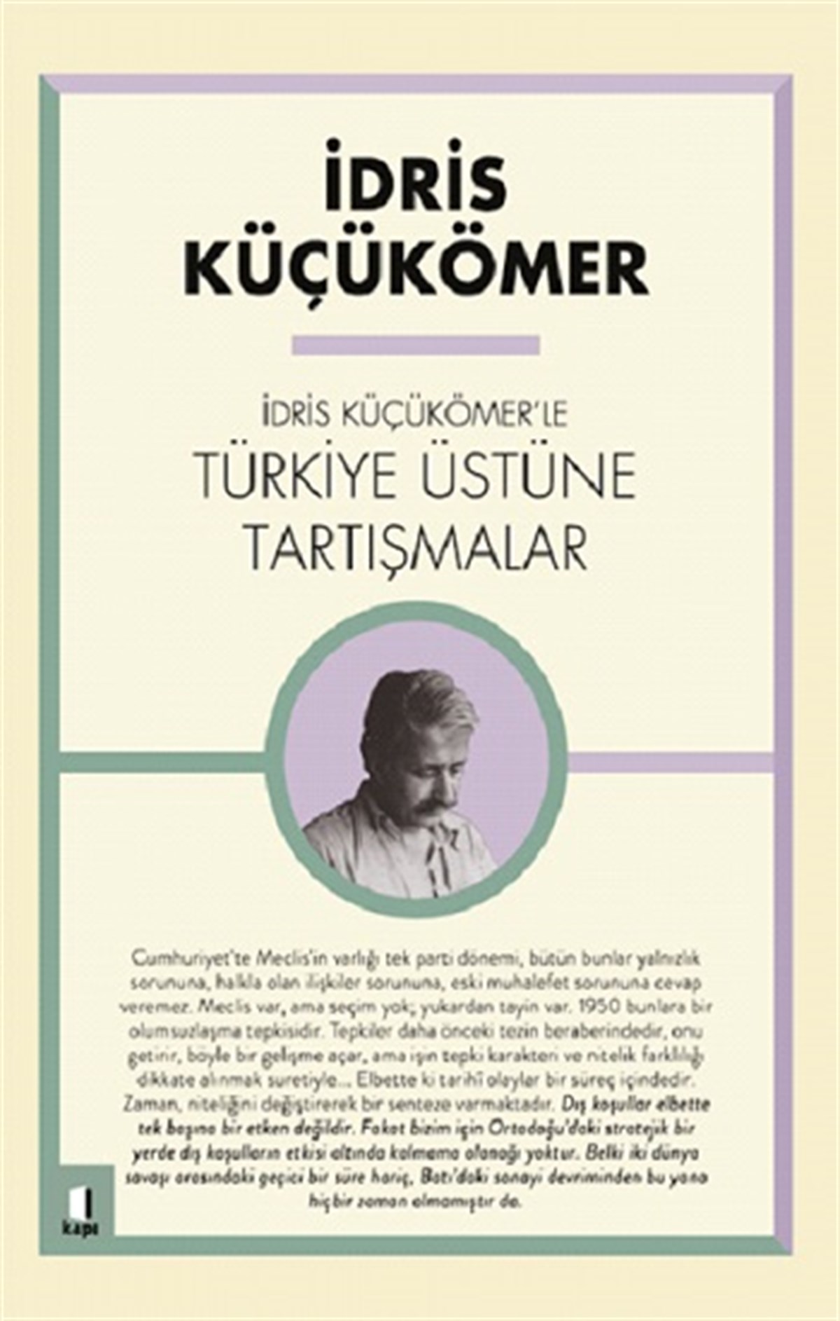 İdris Küçük Ömer’le Türkiye Üzerine Tartışmalar