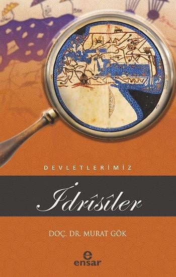 İdrisiler (Devletlerimiz-25)