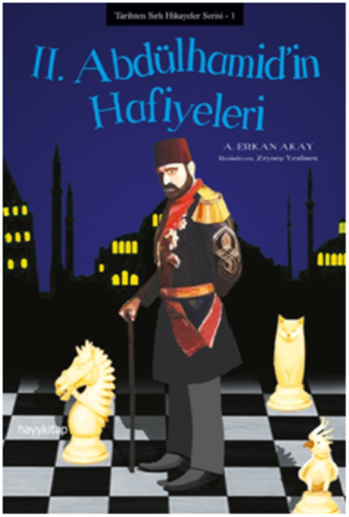 II. Abdülhamid’in Hafiyeleri