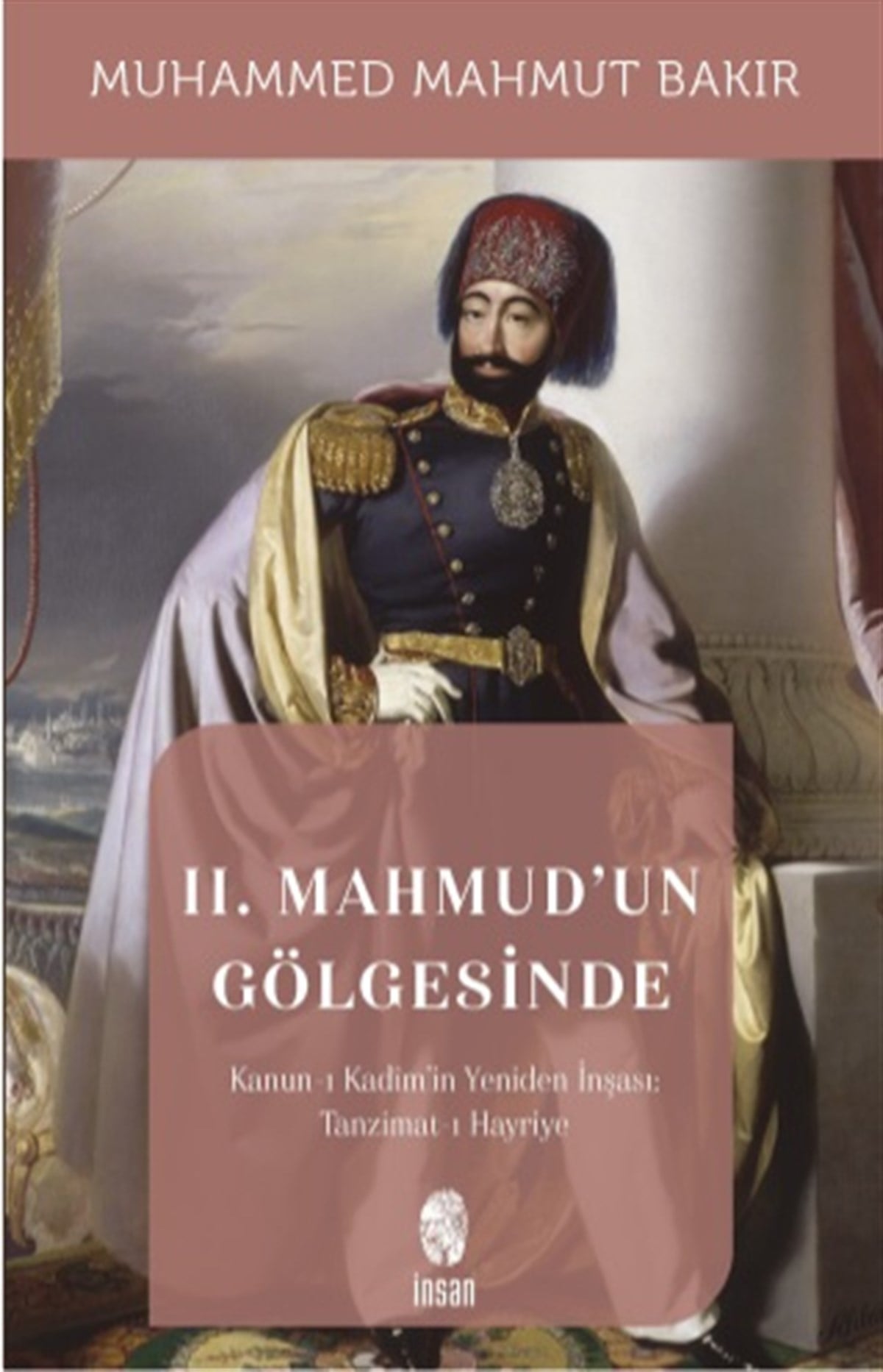 II. Mahmud'un Gölgesinde