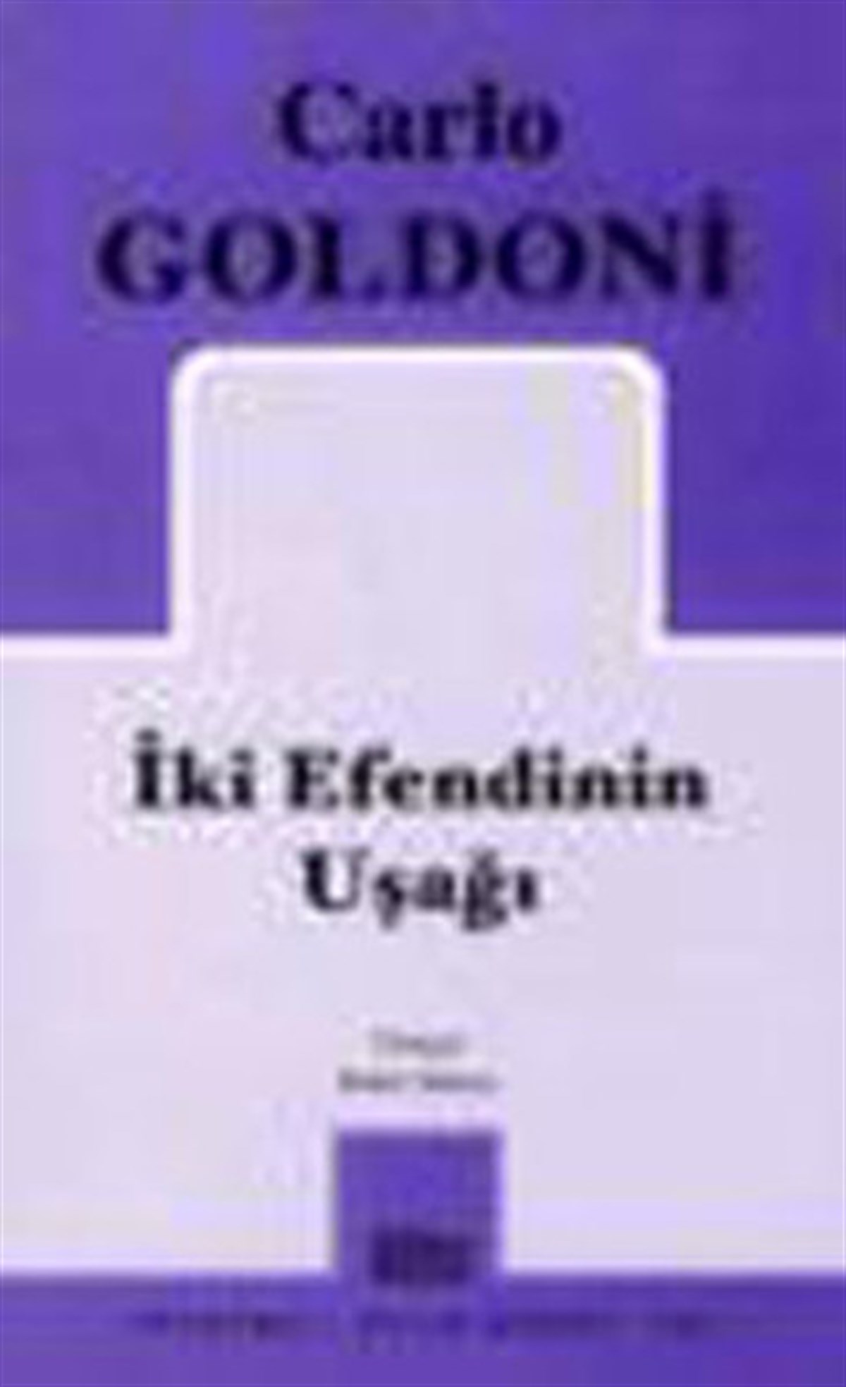 İki Efendinin Uşağı