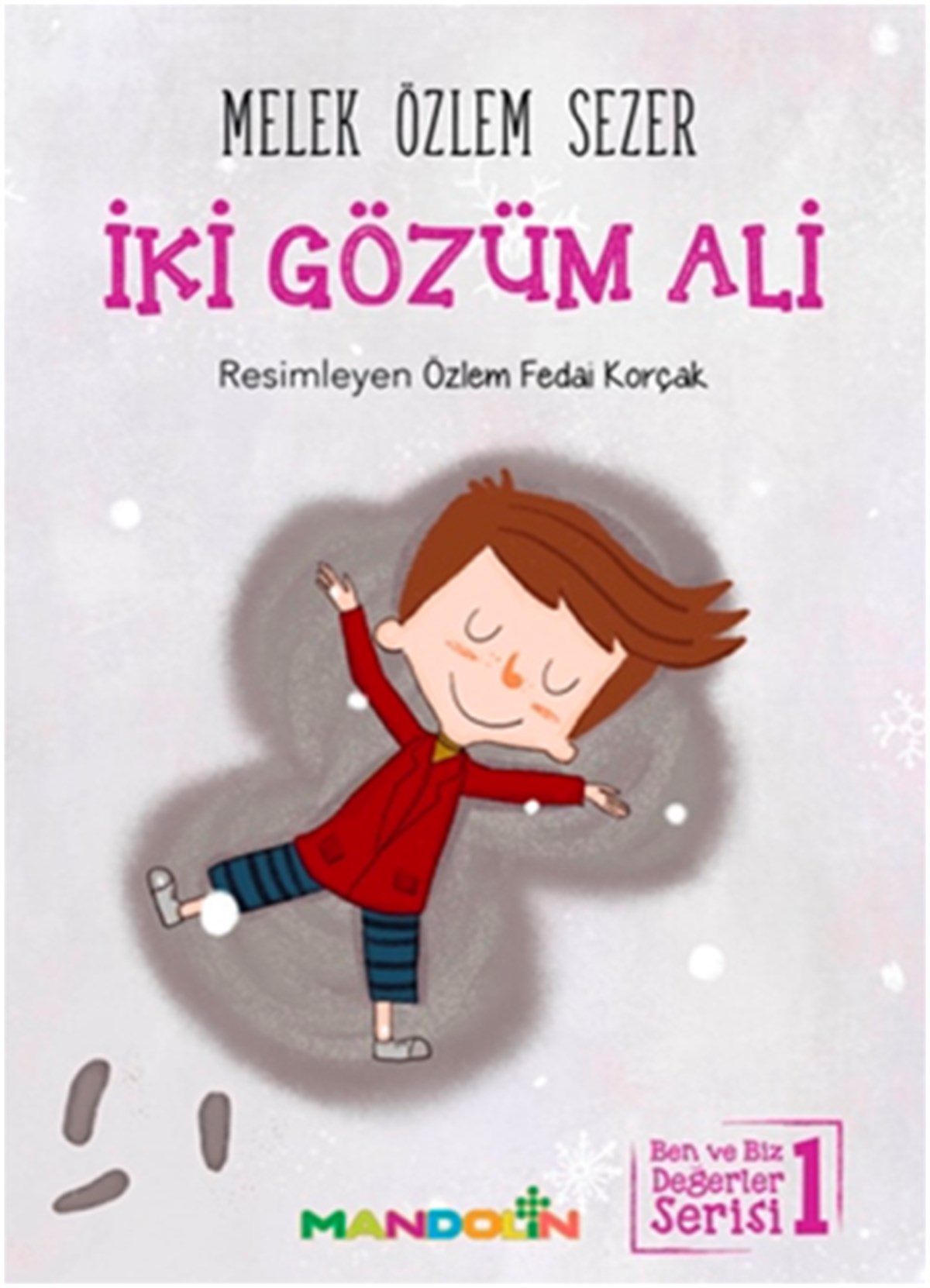 İki Gözüm Ali - Ben ve Biz Değerler Serisi 1