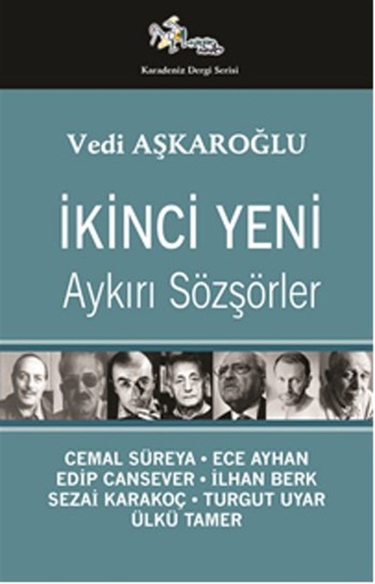 İkinci Yeni - Aykırı Sözşörler