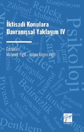 İktisadi Konulara Davranışsal Yaklaşım IV