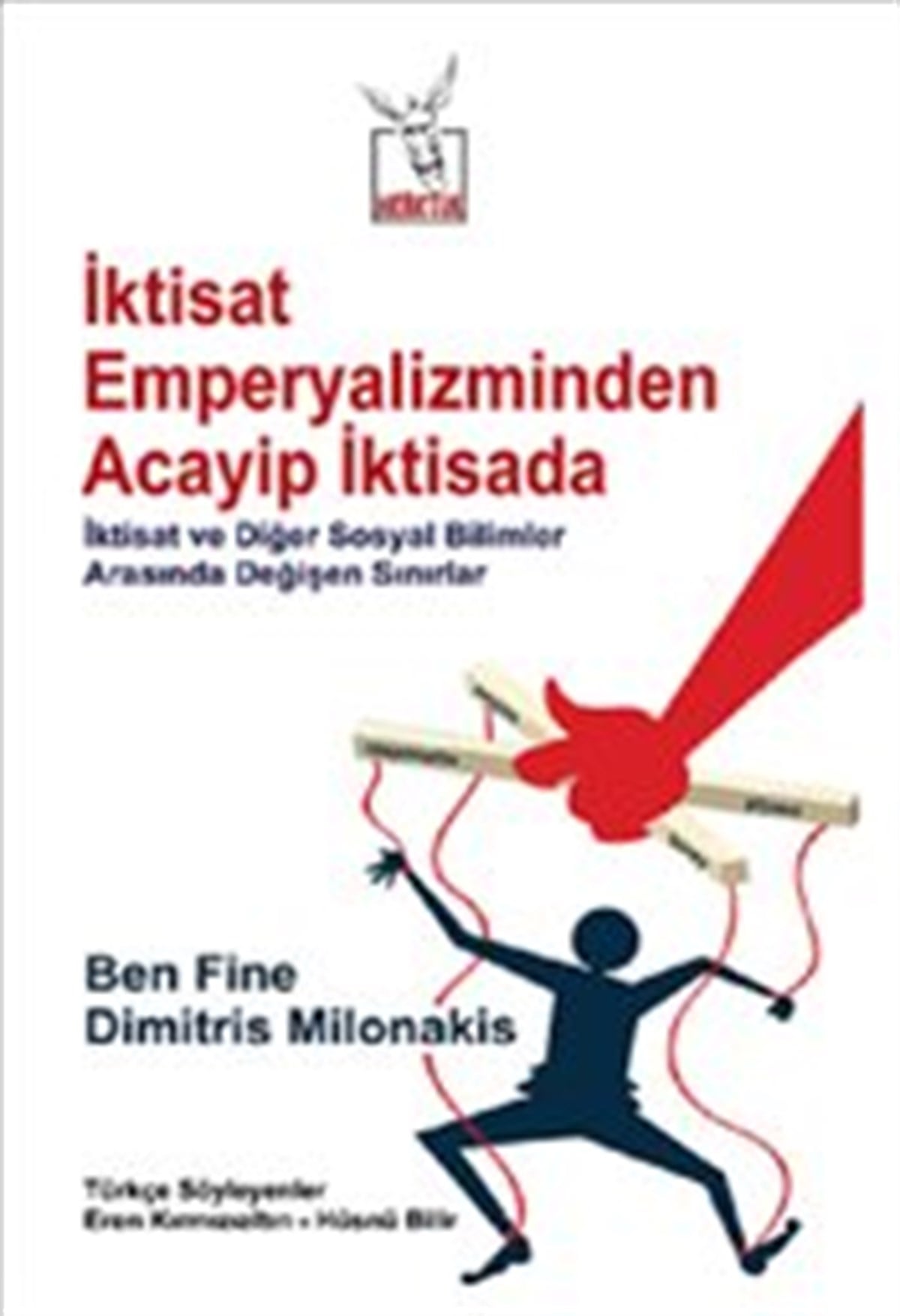 İktisat Emperyalizminden Acayip İktisada