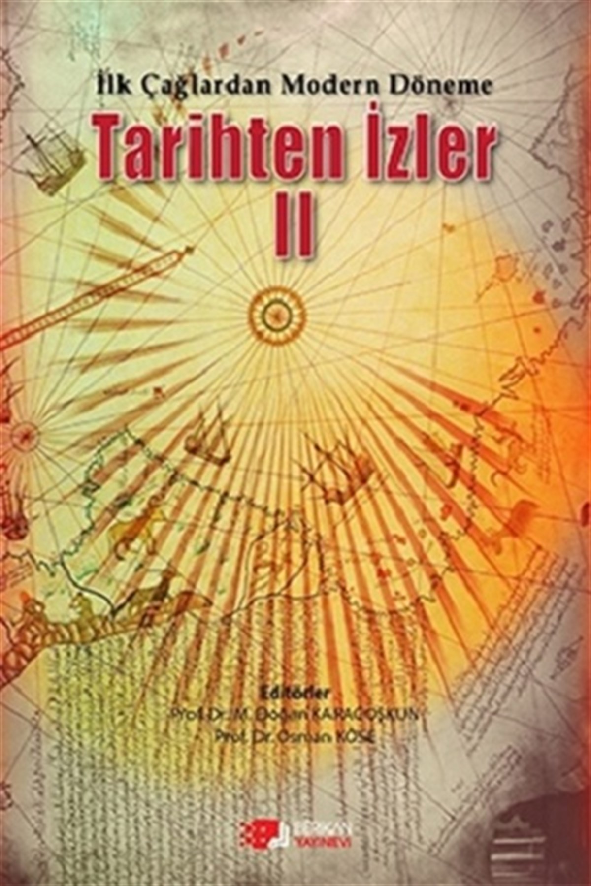 İlk Çağlardan Modern Döneme Tarihten İzler II