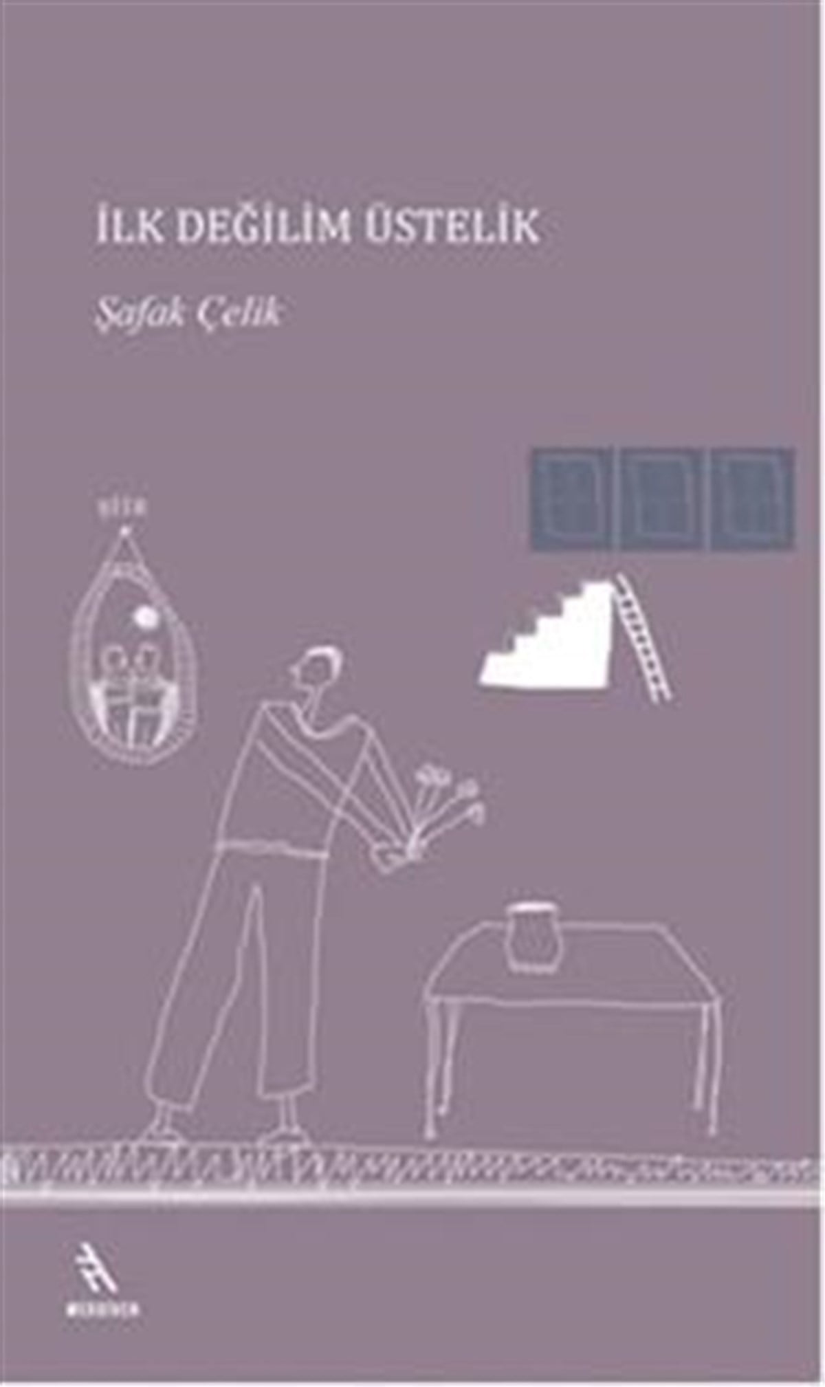 İlk Değilim Üstelik