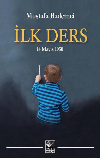 İlk Ders / 14 Mayıs 1950