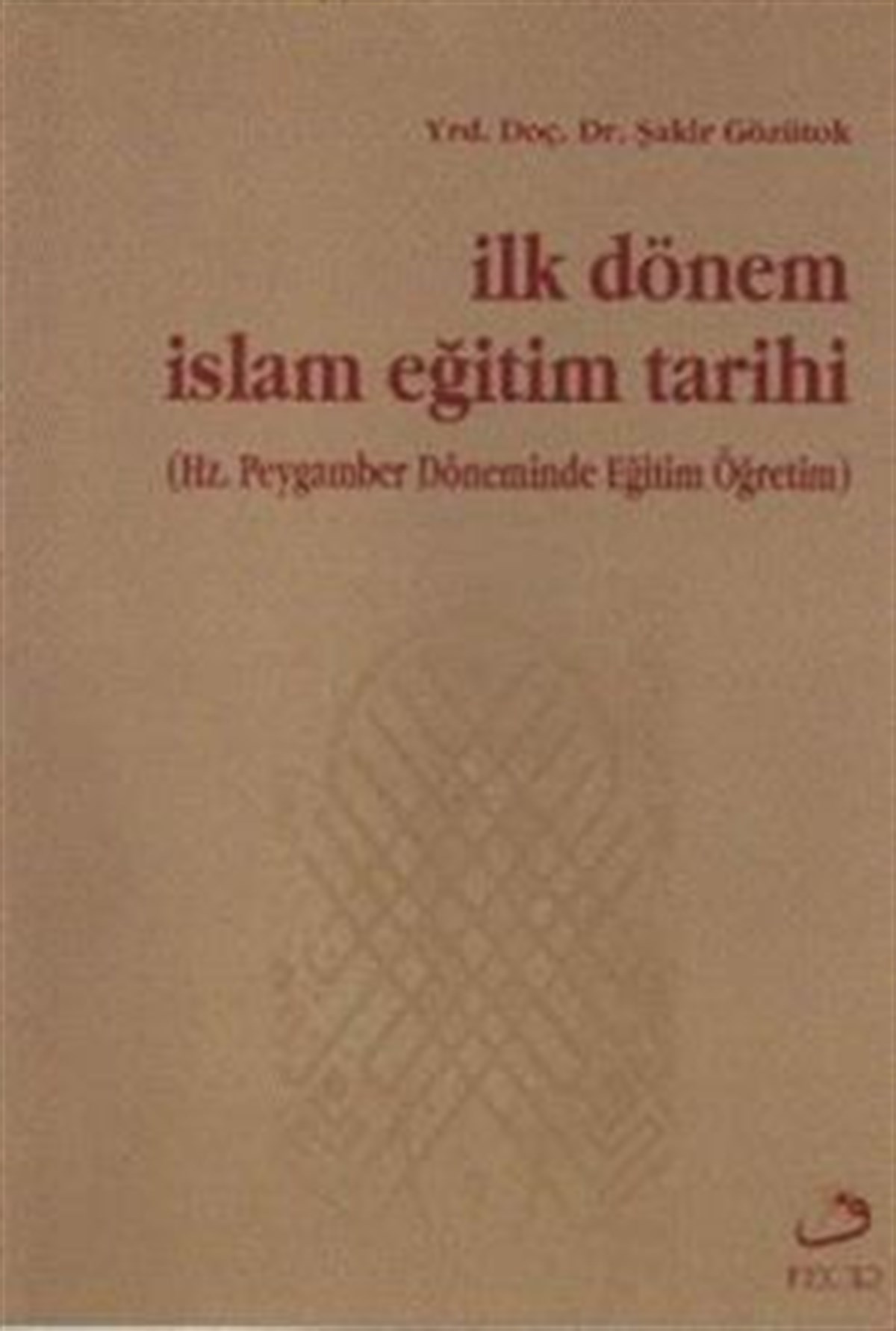 İlk Dönem İslam Eğitim Tarihi