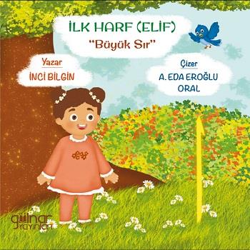 İlk Harf (Elif) “Büyük Sır”