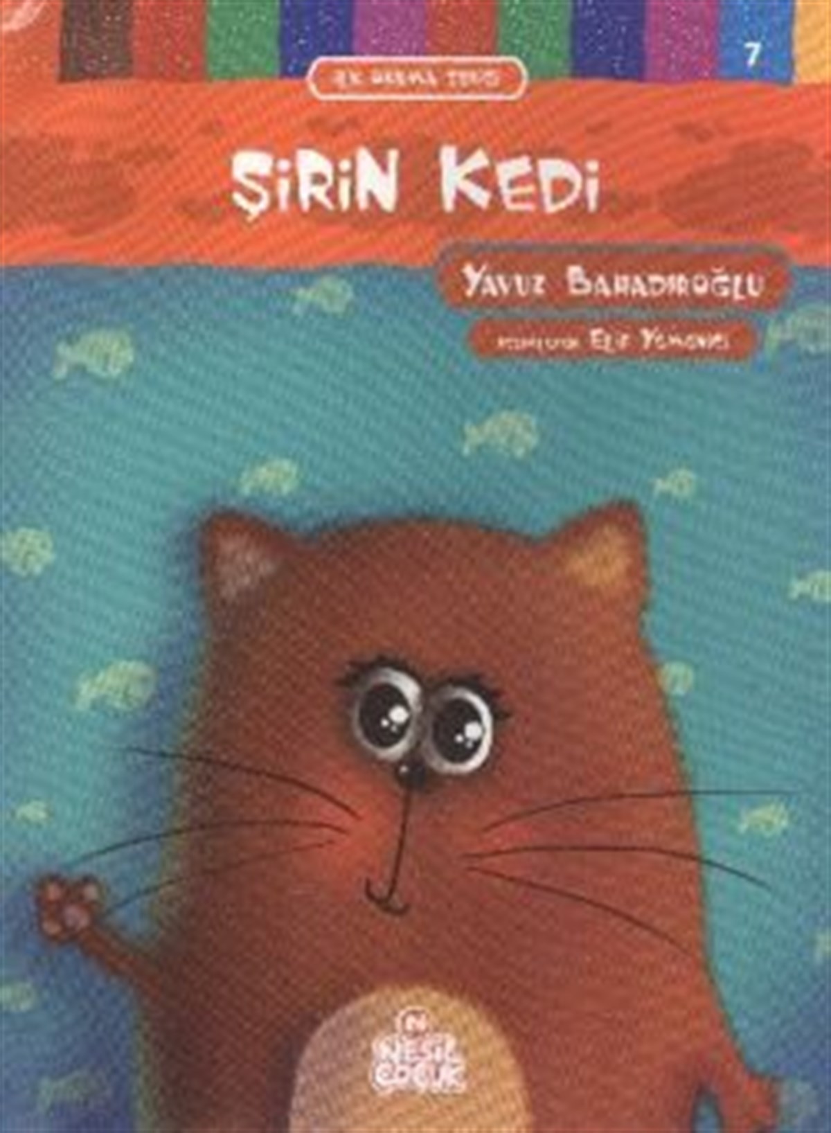 İlk Okuma Serisi 7 - Şirin Kedi