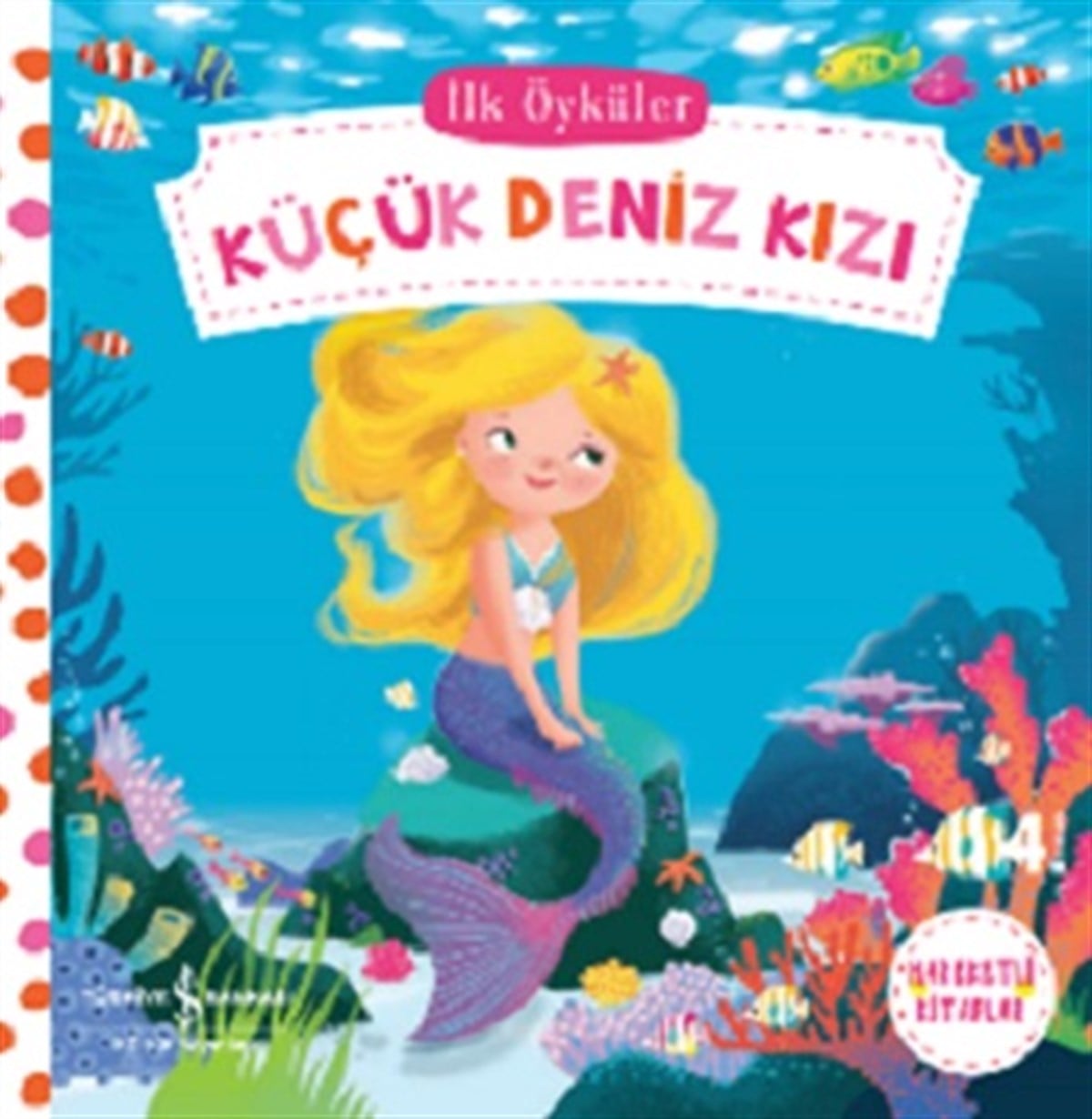 İlk Öyküler Küçük Deniz Kızı