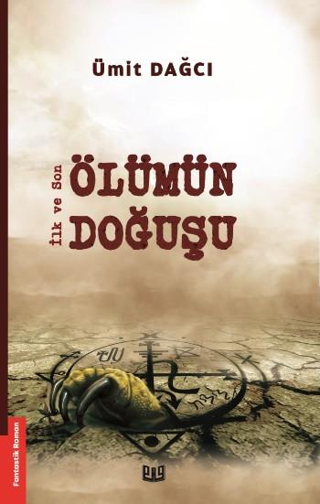 İlk ve Son – Ölümün Doğuşu