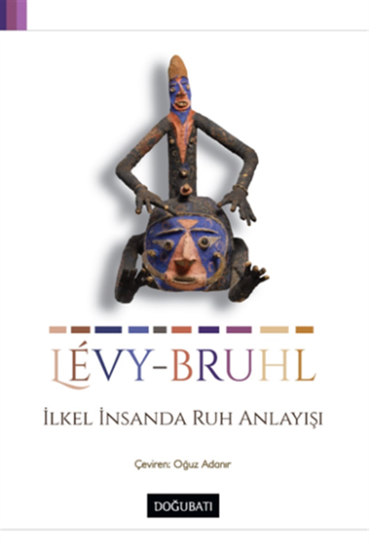 İlkel İnsanda Ruh Anlayışı