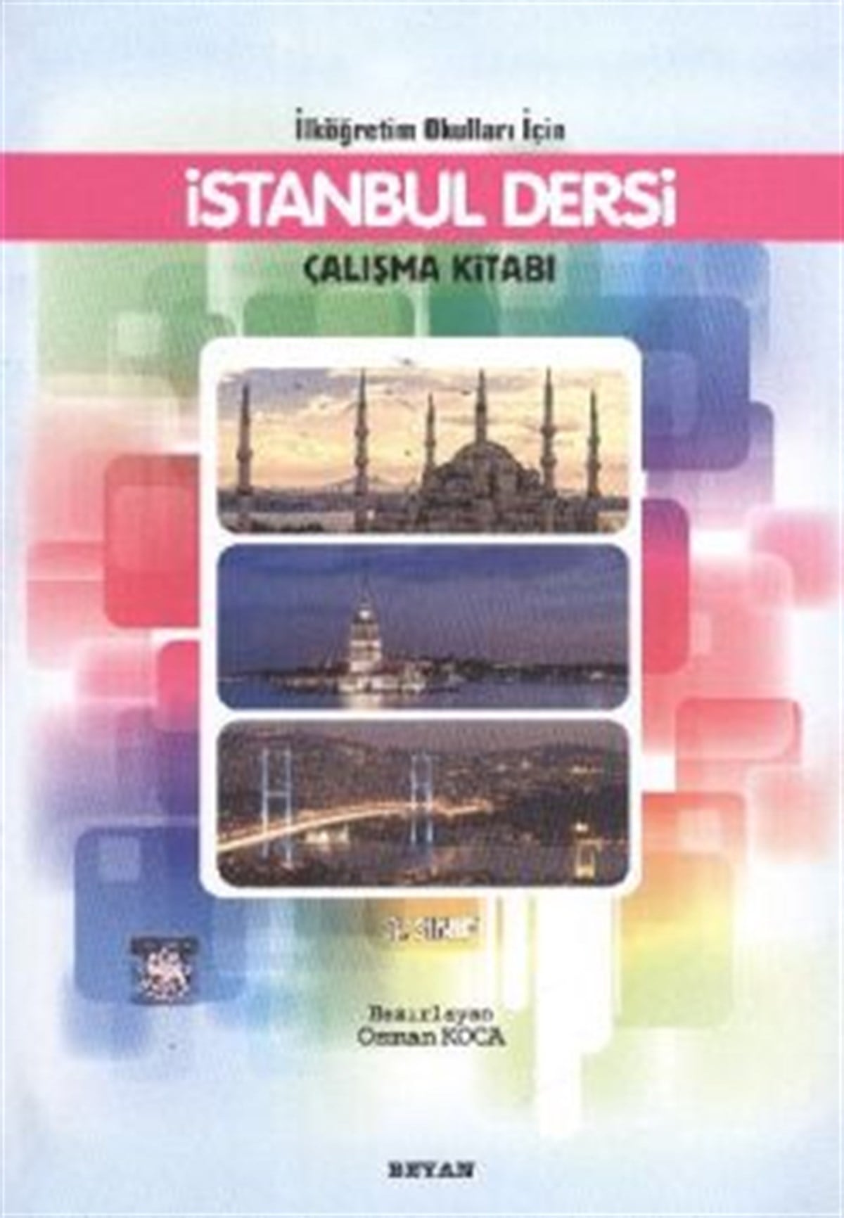 İlköğretim Okulları İçin İstanbul Dersi Çalışma Kitabı 3. Sınıf