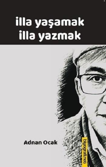 İlla Yaşamak İlla Yazmak