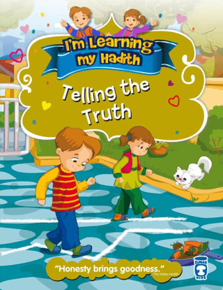 I'm Learning My Hadith - Telling The Truth